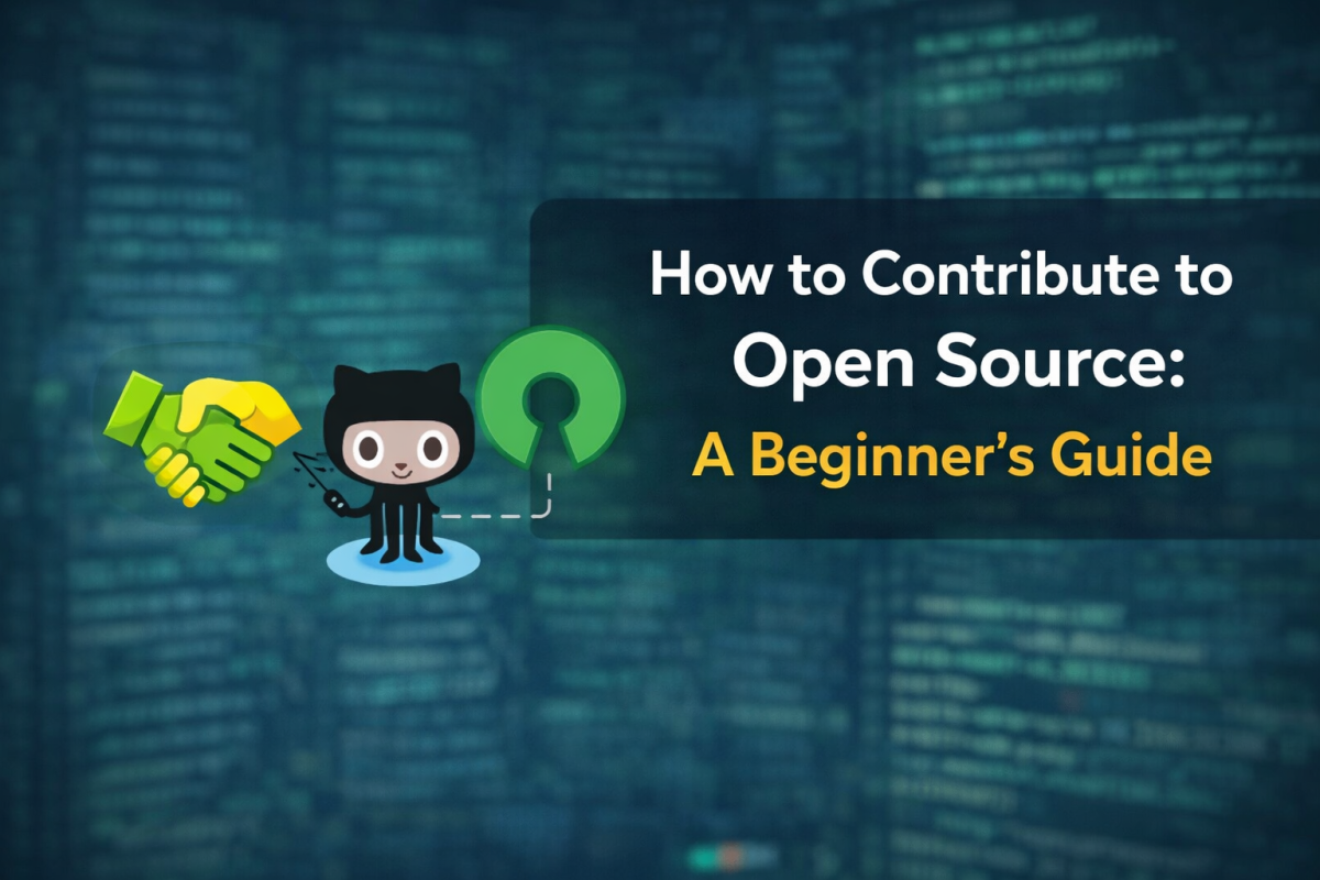 How to Contribute to Open Source: A Beginner’s Guide